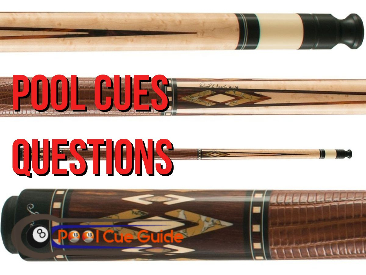Best Pool Cue Questions PoolCueGuide